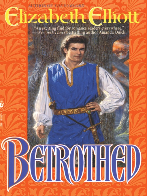 Title details for Betrothed by Elizabeth Elliott - Available